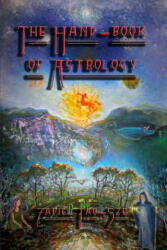 The Hand-Book of Astrology - Zadkiel Tao-Sze (ISBN: 9781613420898)