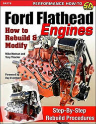 Ford Flathead Engines - Michael Hermann, Tony Thacker (ISBN: 9781613252871)