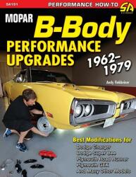 Mopar B-Body Performance Upgrades 1962-1979 (ISBN: 9781613252505)