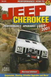 Jeep Cherokee XJ Performance Upgrades 1984-2001 - Eric Zappe (ISBN: 9781613251768)