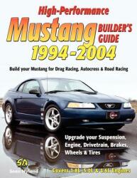 High-Performance Mustang Builder's Guide 1994-2004 (ISBN: 9781613250532)
