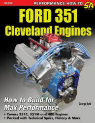 Ford 351 Cleveland Engines - George Reid (ISBN: 9781613250488)
