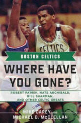Boston Celtics - Mike Carey, Michael D McClellan (ISBN: 9781613210628)