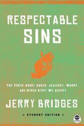 RESPECTABLE SINS TEEN EDITION - JERRY BRIDGES (ISBN: 9781612914961)