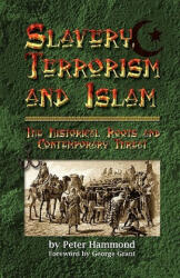 Slavery, Terrorism and Islam - Hammond, Peter (ISBN: 9781612154985)