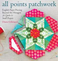 all points patchwork - Diane Gilleland (ISBN: 9781612124209)