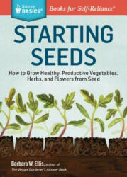 Starting Seeds - Barbara Ellis (ISBN: 9781612121055)