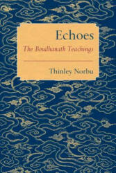 Thinley Norbu - Echoes - Thinley Norbu (ISBN: 9781611803020)