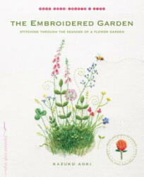 Embroidered Garden - Kazuko Aoki (ISBN: 9781611802665)