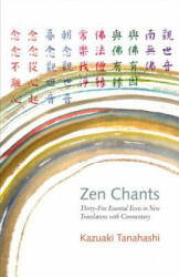 Zen Chants - Kazuaki Tanahashi (ISBN: 9781611801439)
