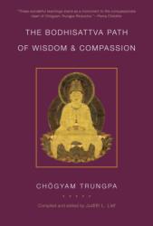 The Bodhisattva Path of Wisdom and Compassion (ISBN: 9781611801057)