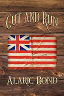 Cut and Run: The Fourth Book in the Fighting Sail Series (ISBN: 9781611791693)