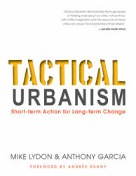 Tactical Urbanism - Mike Lydon, Anthony Garcia (ISBN: 9781610915267)