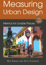 Measuring Urban Design - Reid Ewing (ISBN: 9781610911948)