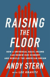 Raising the Floor - Andy Stern (ISBN: 9781610396257)