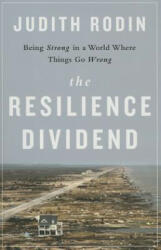 Resilience Dividend - Judith Rodin (ISBN: 9781610394703)