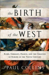 Birth of the West - Paul Collins (ISBN: 9781610393683)