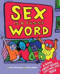 Sex Is A Funny Word - Cory Silverberg (ISBN: 9781609806064)
