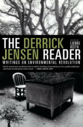 Derrick Jensen Reader - Derrick Jensen (ISBN: 9781609804046)