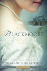 Blackmoore - Julianne Donaldson (ISBN: 9781609074609)