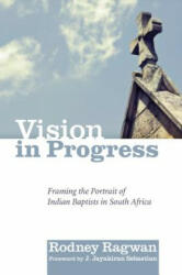 Vision in Progress - Rodney Ragwan (ISBN: 9781608995578)