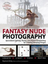 Fantasy Nude Photography - Rayment Kirby (ISBN: 9781608957071)