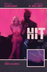 Hit 1957 - Bryce Carlson (ISBN: 9781608868179)