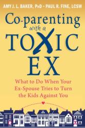 Co-parenting with a Toxic Ex (ISBN: 9781608829583)