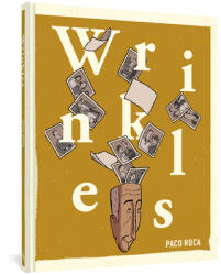 Wrinkles - Paco Roca (ISBN: 9781606999325)