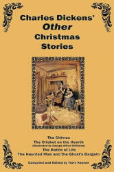 Charles Dickens Other Christmas Stories - Charles Dickens (ISBN: 9781604594881)