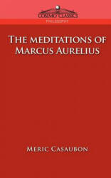 The Meditations of Marcus Aurelius (ISBN: 9781596050518)