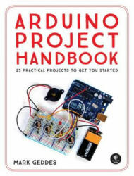 Arduino Project Handbook - Mark Geddes (ISBN: 9781593276904)