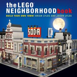 Lego Neighborhood Book - Brian Lyles, Jason Lyles (ISBN: 9781593275716)