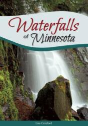 Waterfalls of Minnesota (ISBN: 9781591935926)