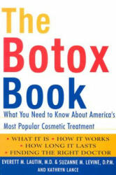 Botox Book - Everett M. Lautin, Suzanne Levine (ISBN: 9781590770115)