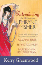 Introducing the Honorable Phryne Fisher - Kerry Greenwood (ISBN: 9781590589724)