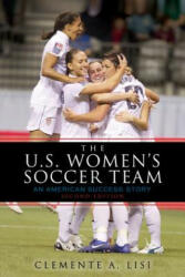 U. S. Women's Soccer Team - Clemente A Lisi (ISBN: 9781589797116)