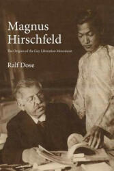 Magnus Hirschfeld - Ralf Dose (ISBN: 9781583674376)