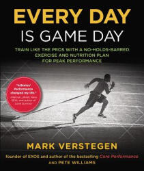 Every Day Is Game Day - Peter B. Williams, Mark Verstegen (ISBN: 9781583335536)