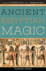 Ancient Egyptian Magic - Eleanor Harris (ISBN: 9781578635917)