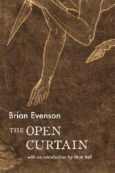 The Open Curtain - Brian Evenson (ISBN: 9781566894173)