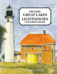 Great Lakes Lighthouse Coloring Book - Joseph A. Arrigo (ISBN: 9781557095374)