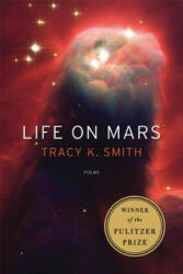 Life On Mars - Tracy Smith (ISBN: 9781555975845)