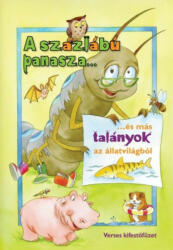 A százlábú panasza. . . és más talányok az állatvilágból /Verses kifestőfüzet (2011)