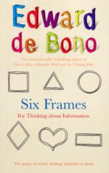 Six Frames - Edward de Bono (2008)