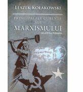 Principalele curente ale marxismului - Leszek Kolalowski (2010)
