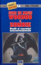 Curs de magie woodoo si zombie - Emil Strainu (2010)