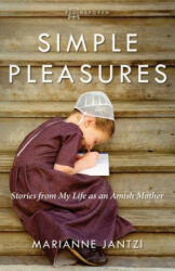 Simple Pleasures - Marianne Jantzi (ISBN: 9781513800271)