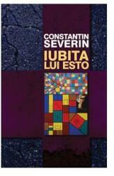Iubita lui Esto - Constantin Severin (2010)