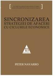 Sincronizarea strategiei de afaceri cu ciclurile economice (2010)